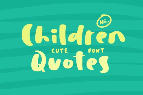 Children Quotes: A Playful Handwritten Font for Brand Warmth