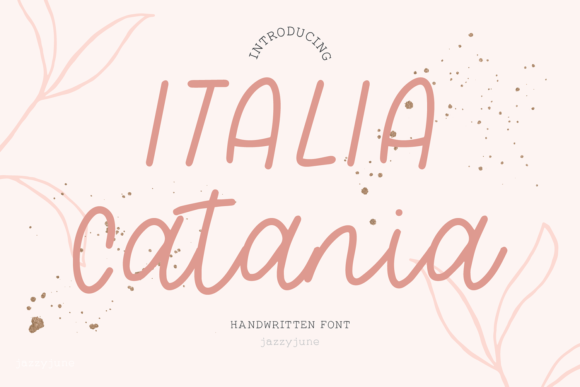 Italia Catania: A Script Font That Makes Your Campaign Feel Human