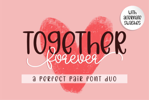 Together Forever: A Handwritten Font That Anchors Editorial Warmth