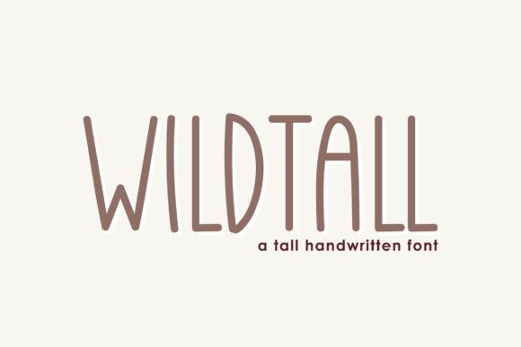 Wildtall: A Handwritten Font for Authentic Campaign Designs