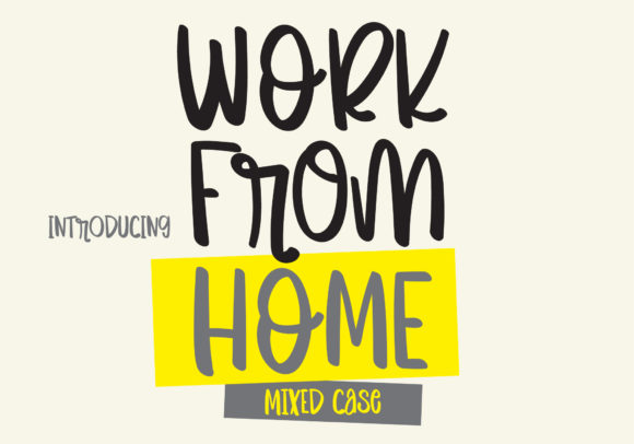 Work from Home Font: The Handwritten Display Type That Cuts Through the Feed
